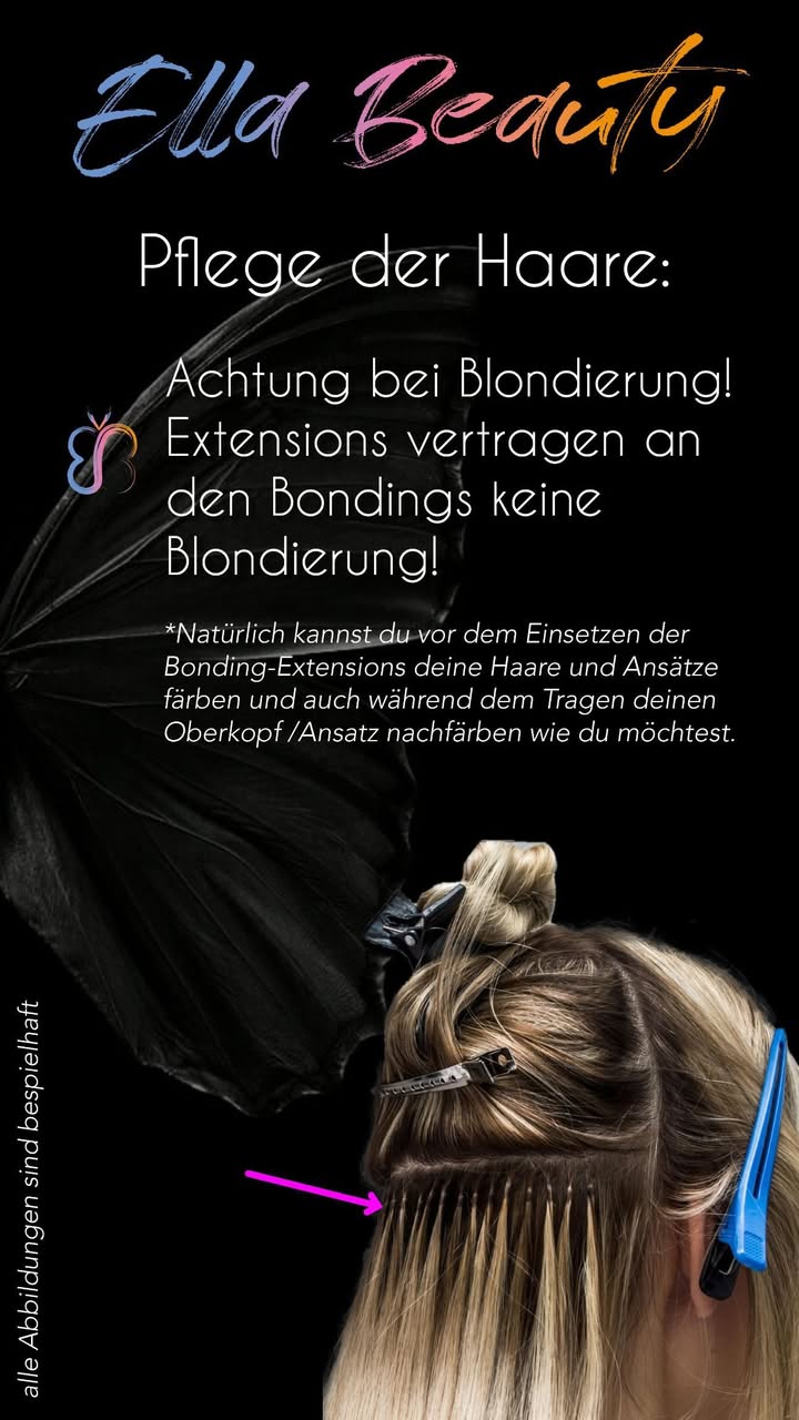 Pflegehinweis: Extensions vertragen an den Bondings keine Blondierung